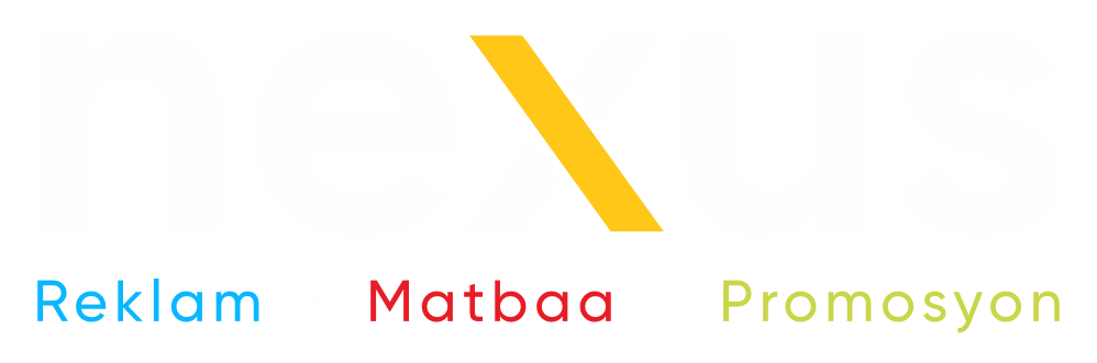 Nexus Reklam - Matbaa - Promosyon